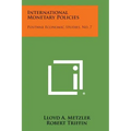 International Monetary Policies: Postwar Economic Studies, No. 7