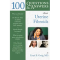 100 Questions & Answers about Uterine Fibroids