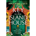 The Key to the Island House: An absolutely gripping and emotional historical fiction novel