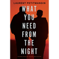 What You Need from the Night