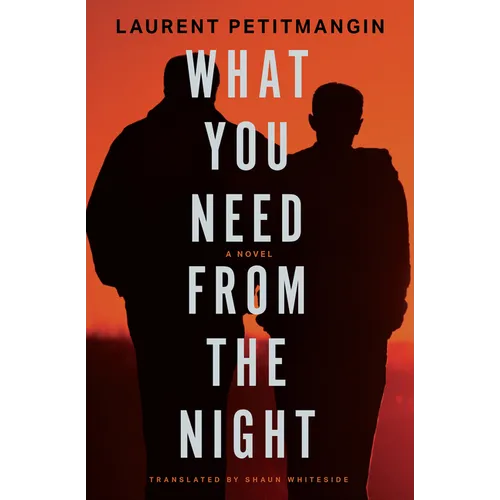 What You Need from the Night