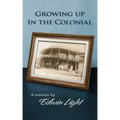 Growing Up in the Colonial