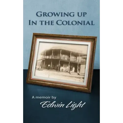 Growing Up in the Colonial