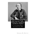 Kit Carson's Fight With The Comanche and Kiowa Indians: At The Adobe Walls, on the Canadian Rive, November 25, 1864