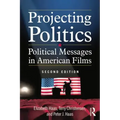 Projecting Politics: Political Messages in American Films
