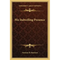 His Indwelling Presence