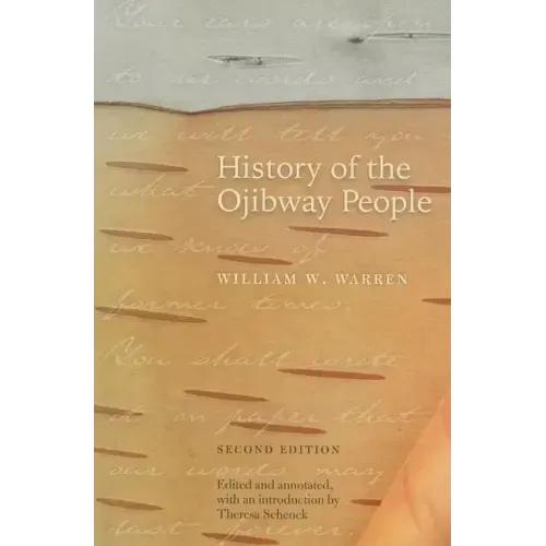 History of the Ojibway People, Second Edition