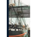 "Old Times in the Colonies,"