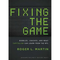 Fixing the Game: Bubbles, Crashes, and What Capitalism Can Learn from the NFL