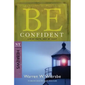 Be Confident (Hebrews): Live by Faith, Not by Sight