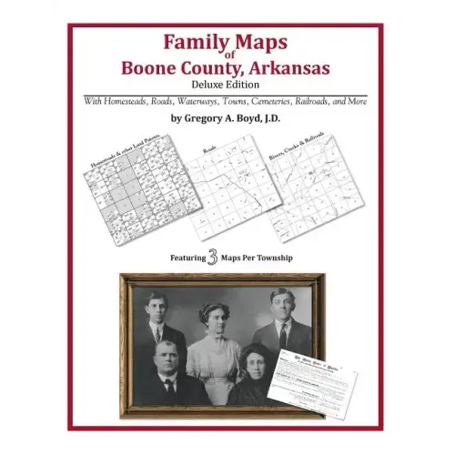 Family Maps of Boone County, Arkansas