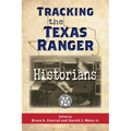 Tracking the Texas Ranger Historians