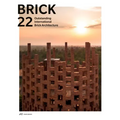 Brick 22: Outstanding International Brick Architecture