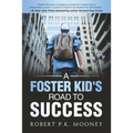 A Foster Kid's Road To Success
