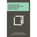 A History and Genealogy of Hans Bauer and His Descendants