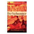 Der Nachsommer (Ein Bildungsroman)