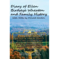 Diary of Ellen Birdseye Wheaton and Family History: Digitized and Updated by Katharine E Wagner