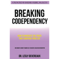 Breaking Codependency: How to Navigate the Traps That Sabotage Your Life