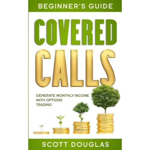 Covered Calls Beginner's Guide: Generate Monthly Income with Options Trading