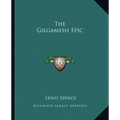 The Gilgamesh Epic
