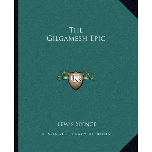 The Gilgamesh Epic