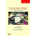 From the Ashes of History: Loss and Recovery of Archives and Libraries in Modern Latin America