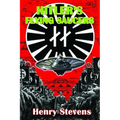 Hitler's Flying Saucers: A Guide to German Flying Discs of the Second World War