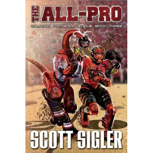 The All-Pro: Galactic Football League: Book Three