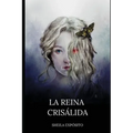 La reina crisálida