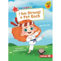 I Am Strong! & Pet Rock