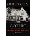 Queen City Gothic: Cincinnati's Most Infamous Murder Mysteries