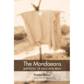 The Mandaeans--Baptizers of Iraq and Iran