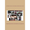 Sandra Grazzini-Rucki and the World's Last Custody Trial