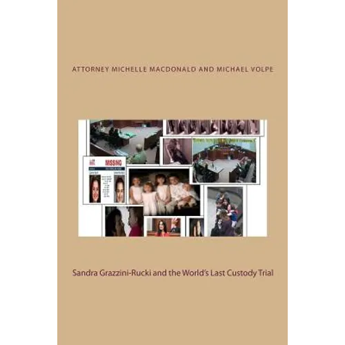 Sandra Grazzini-Rucki and the World's Last Custody Trial