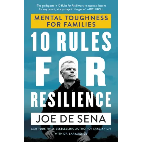 10 Rules for Resilience: Mental Toughness for Families