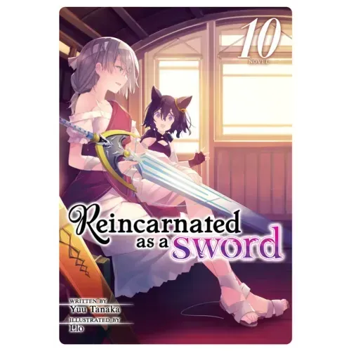 Reincarnated as a Sword (Light Novel) Vol. 10