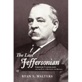 The Last Jeffersonian: Grover Cleveland and the Path to Restoring the Republic