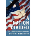 A Nation Divided: The 1968 Presidential Campaign