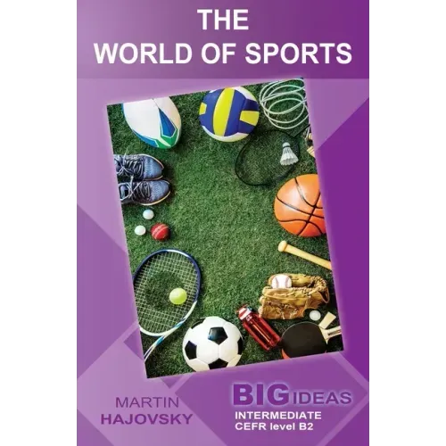 The World of Sports: Big Ideas: Intermediate