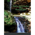 Dayton and Columbus Ohio Waterfall Hikes