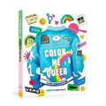 Color Me Queer: The LGBTQ+ Coloring and Activity Book