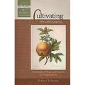 Cultivating Fruitfulness: Five Weeks of Prayer and Practice for Congregations