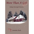 More Than a Gift: Creating Meaningful Memories