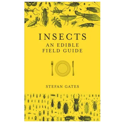 Insects: An Edible Field Guide