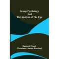 Group Psychology and The Analysis of The Ego