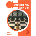 Strategic Play with 1 E4