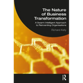 The Nature of Business Transformation: A Swarm Intelligent Approach to Reinventing Organisations