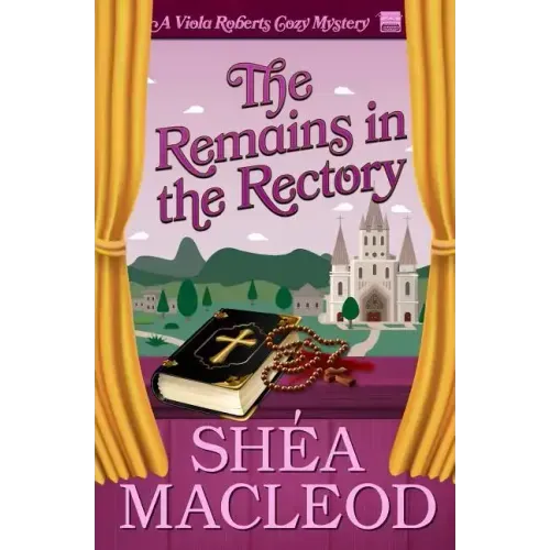 The Remains in the Rectory: A Viola Roberts Cozy Mystery