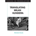 Translating Milan Kundera
