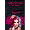 Traditional and Modern Art Tattoos: Guide to Drawing Traditional and Modern Tattoo Art
